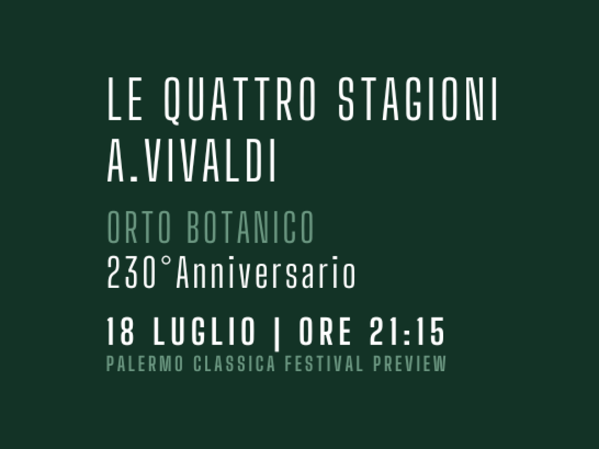Le Quattro stagioni di Vivaldi - Palermo Classica Festival Orto Botanico - locandina